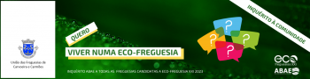 ABAE e UF Carvoeira Carmões, promovem sondagem à comunidade. “Quero Viver numa Eco-Freguesia”